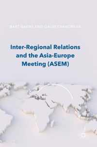 Inter-Regional Relations and the Asia-Europe Meeting (ASEM)