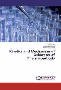 Kinetics and Mechanism of Oxidation of Pharmaceuticals