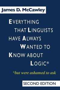 Everything that Linguists have Always Wanted to Know about Logic . . . But Were Ashamed to Ask