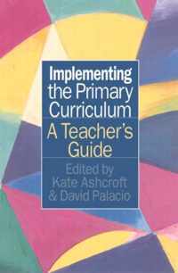 Implementing the Primary Curriculum