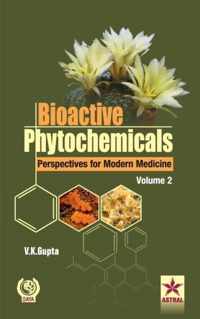 Bioactive Phytochemicals Perspectives for Modern Medicine Volume 2