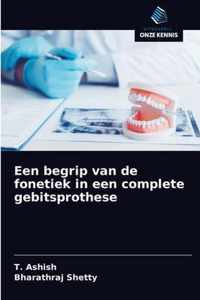 Een begrip van de fonetiek in een complete gebitsprothese