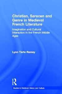 Christian, Saracen and Genre in Medieval French Literature