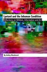 Lyotard and the Inhuman Condition