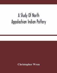 A Study Of North Appalachian Indian Pottery