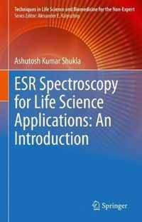 ESR Spectroscopy for Life Science Applications