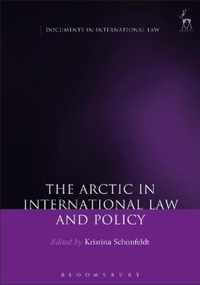 The Arctic in International Law and Policy Documents in International Law