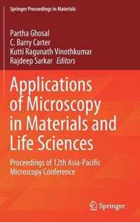 Applications of Microscopy in Materials and Life Sciences