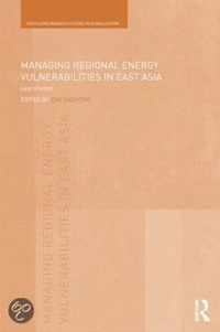 Managing Regional Energy Vulnerabilities in East Asia