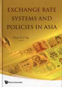 Exchange Rate Systems And Policies In Asia