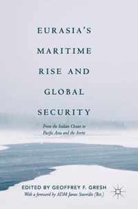 Eurasia's Maritime Rise and Global Security