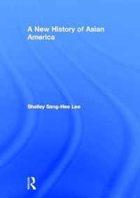 A New History of Asian America