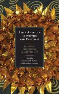 Asian American Identities and Practices