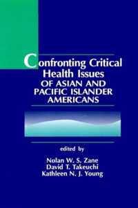 Confronting Critical Health Issues of Asian and Pacific Islander Americans