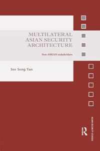 Multilateral Asian Security Architecture