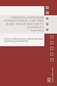 Chinese-Japanese Competition and the East Asian Security Complex