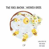 The fact about: honey bees