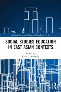 Social Studies Education in East Asian Contexts