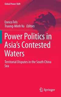 Power Politics in Asia's Contested Waters