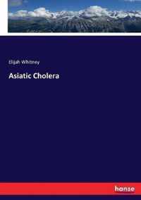 Asiatic Cholera