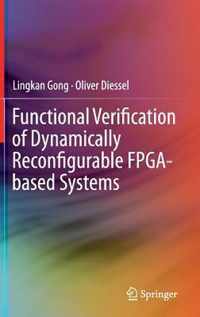 Functional Verification of Dynamically Reconfigurable FPGA based Systems