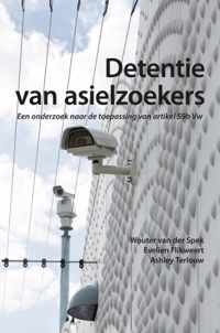 Detentie Van Asielzoekers: Vrijheidsontneming Van Asielzoekers