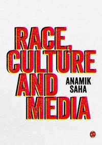 Race, Culture and Media