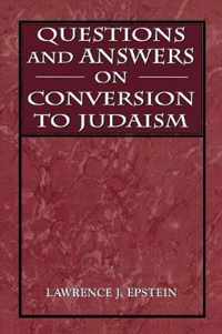 Questions and Answers on Conversion to Judaism