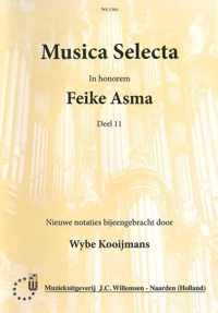 Musica Selecta in honorem Feike Asma Deel 11