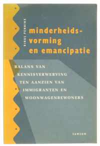 Minderheidsvorming en emancipatie - Balans van kennisverwerving ten aanzien van immigranten en woonwagenbewoners