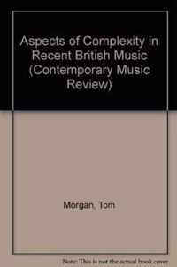 Aspects of Complexity in Recent British Music