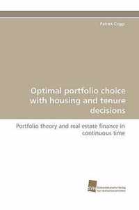 Optimal Portfolio Choice with Housing and Tenure Decisions