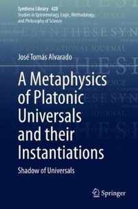 A Metaphysics of Platonic Universals and their Instantiations