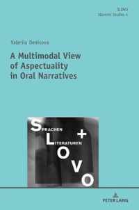 A Multimodal View of Aspectuality in Oral Narratives