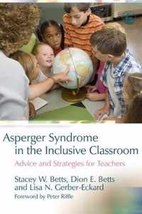 Asperger Syndrome In The Inclusive Classroom