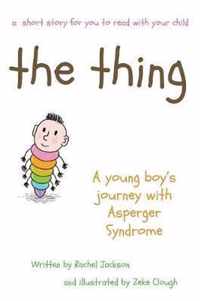 The Thing - A Young Boy's Journey with Asperger Syndrome