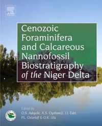 Cenozoic Foraminifera and Calcareous Nannofossil Biostratigraphy of the Niger Delta