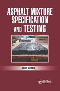 Asphalt Mixture Specification and Testing