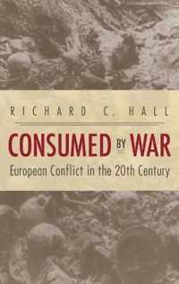 Consumed by War