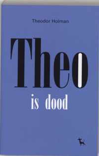 Theo Is Dood