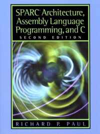 SPARC Architecture, Assembly Language Programming, and C