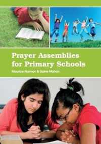 Prayer Assemblies for Primary Schools