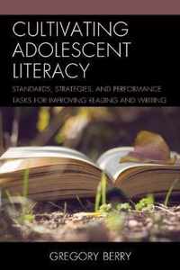 Cultivating Adolescent Literacy