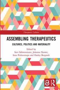 Assembling Therapeutics: Cultures, Politics and Materiality