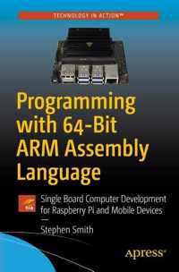 Programming with 64-Bit ARM Assembly Language