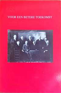 Voor een betere toekomst - Het begin van de werkliedenemancipatie in Assen 1871-1895