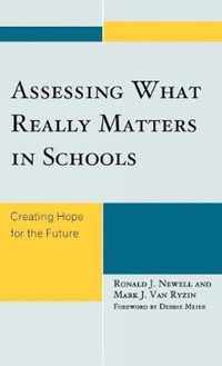 Assessing What Really Matters in Schools