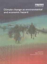 Climate Change as Environmental and Economic Hazard