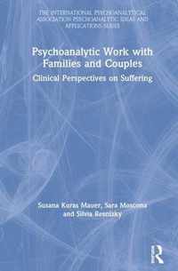 Psychoanalytic Work with Families and Couples