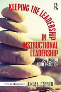 Keeping the Leadership in Instructional Leadership